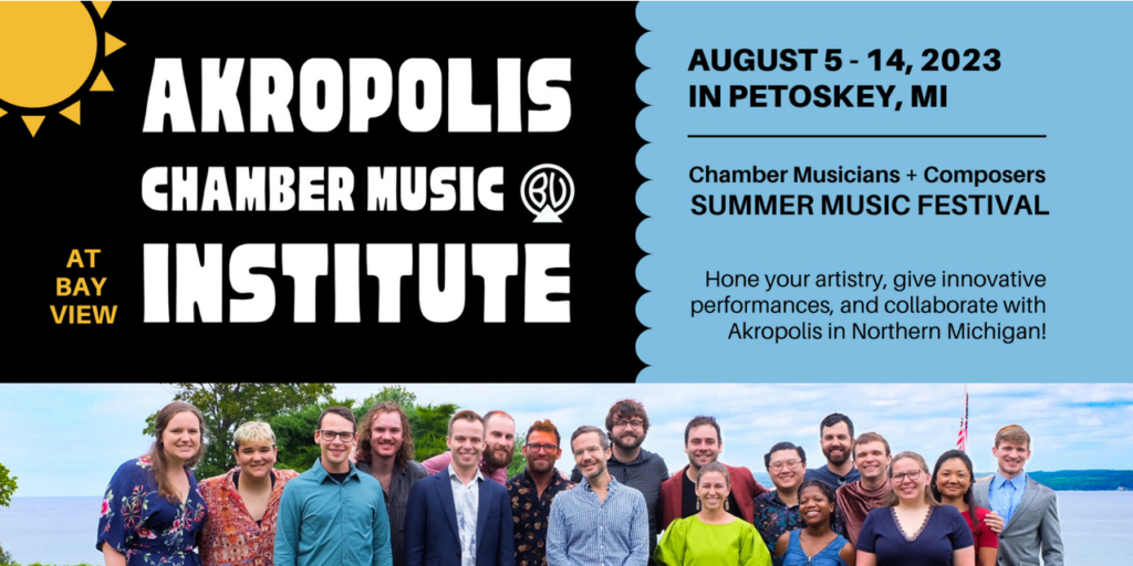 Akropolis Chamber Music Institute Bay View Music Festival